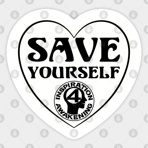 Save yourself, love who you are Sticker by inspiration4awakening